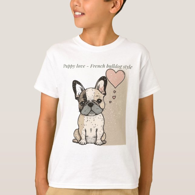 Puppy love - French bulldog style T-Shirt (Front)