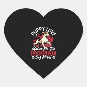 Puppy Love the Coolest Dog Mom! My Mom Is Cool Dog Heart Sticker