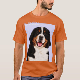 Puppy print Collection Im aDOGable Bernese Mountai T-Shirt
