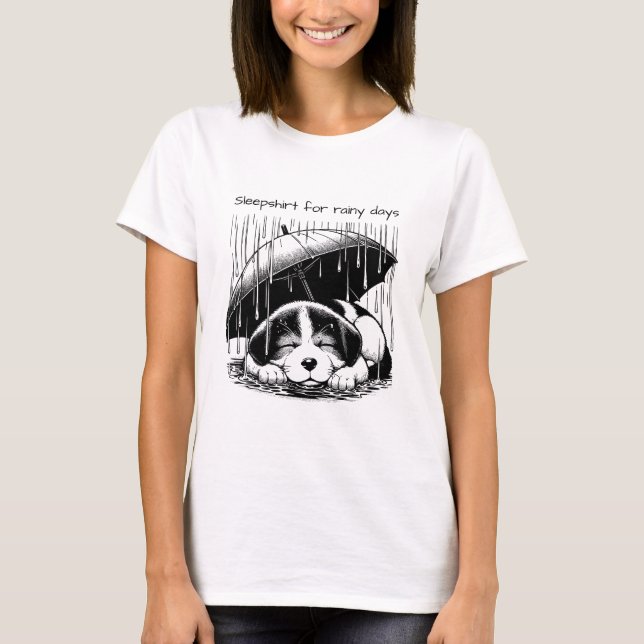 Puppy Sleepshirt for rainy days Napping Pajamas T-Shirt (Front)