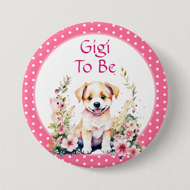 Puppy Themed Gigi to Be | Baby Shower 7.5 Cm Round Badge (Front)
