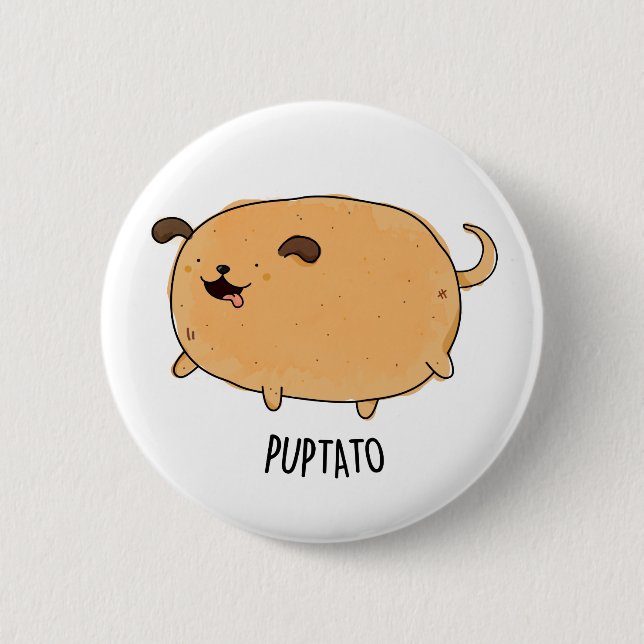 Puptato Funny Puppy Potato Pun  6 Cm Round Badge (Front)