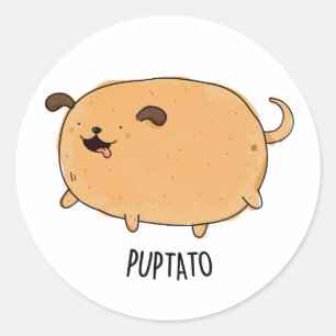Puptato Funny Puppy Potato Pun  Classic Round Sticker