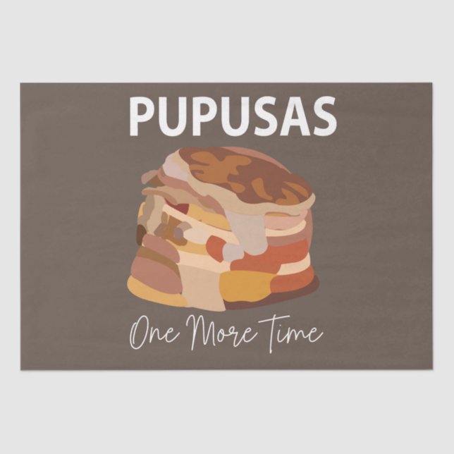 Pupusas El Salvadorian Salvador Bread Pupusas Tissue Paper (Front)