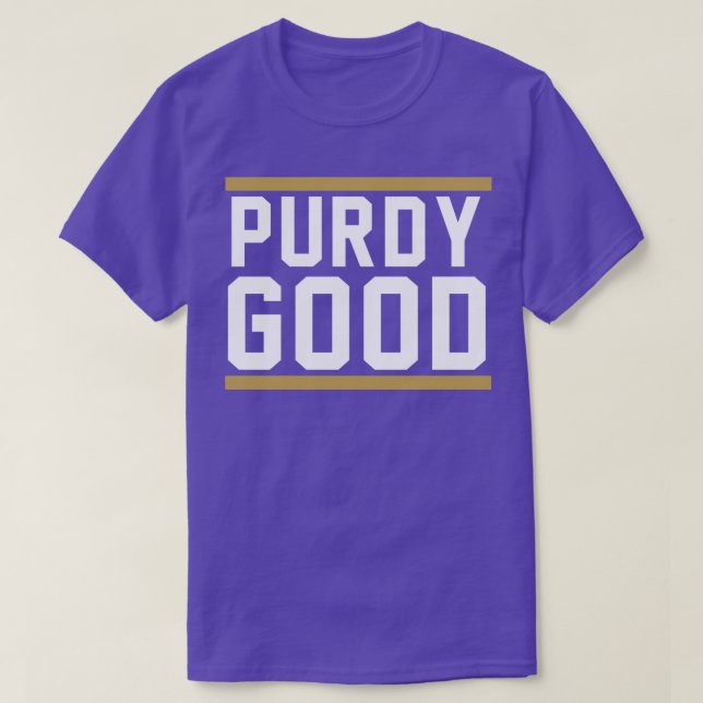 Purdy Good Brock Purdy T-Shirt (Design Front)