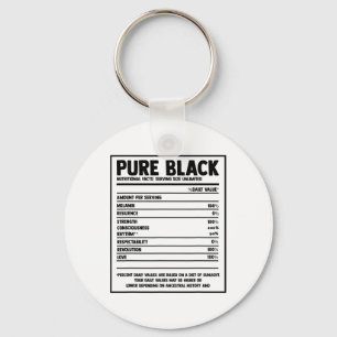 Pure Black Nutritional Facts Black History Month Key Ring