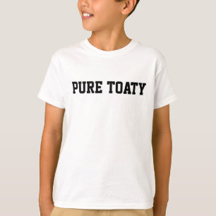 Pure Toaty Scottish Saying T-Shirt