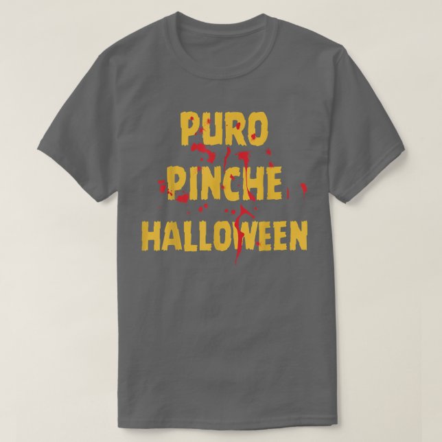 PuroPinche Halloween Apparel  T-Shirt (Design Front)