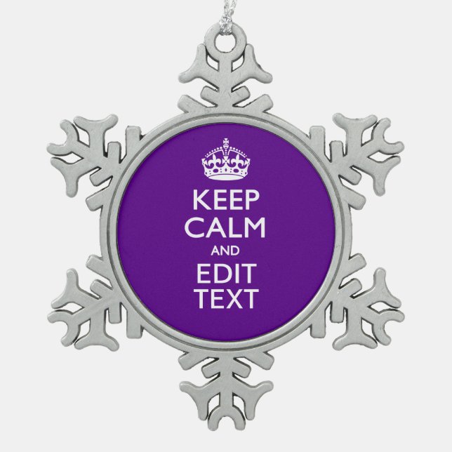 Purple Accent Keep Calm And Your Text Easily Snowflake Pewter Christmas Ornament (Front)