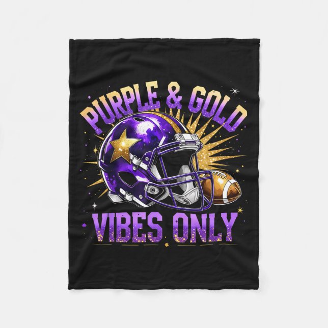 Purple And Gold Vibes Only Football Fan Gift  Fleece Blanket (Front)