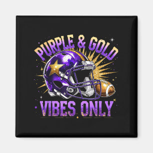 Purple And Gold Vibes Only Football Fan Gift Magnet