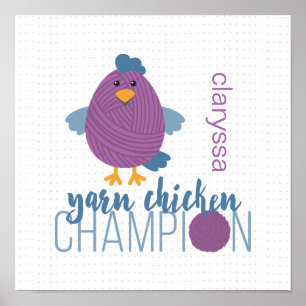 Purple & Blue Yarn Chicken Champion Poster
