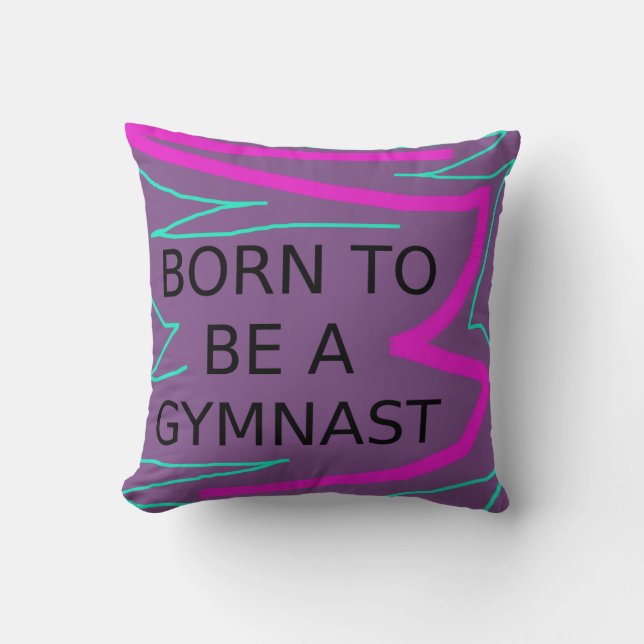 Purple BORN TO BE A GYMNAST Throw Pillows (Front)