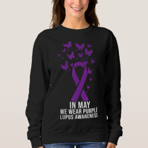 Purple Butterfly Ribbon Support Warrior Of A Lupus Sweatshirt