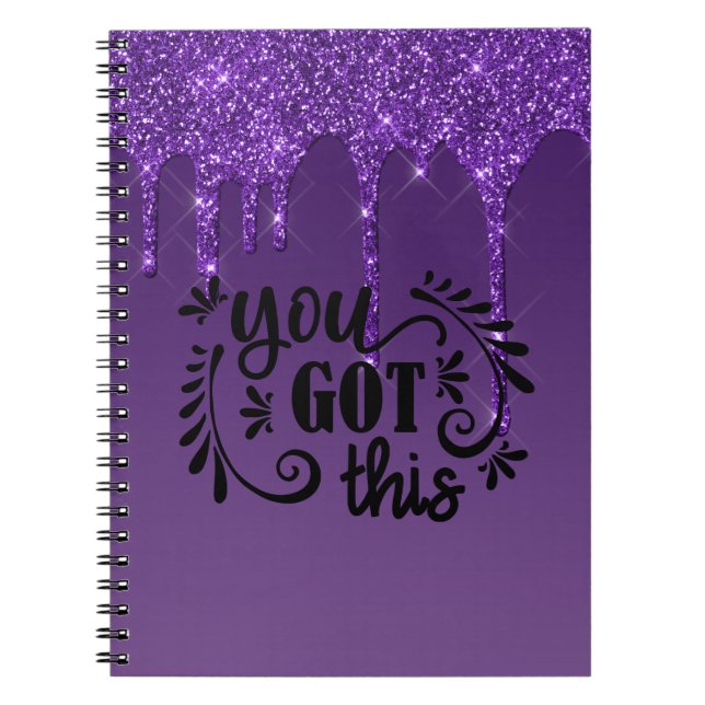 Purple Dripping Glitter | You Got This Notebook (Front)