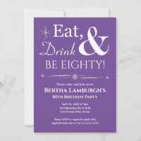 Purple Eat Drink & Be Eighty Retro 80th Birthday