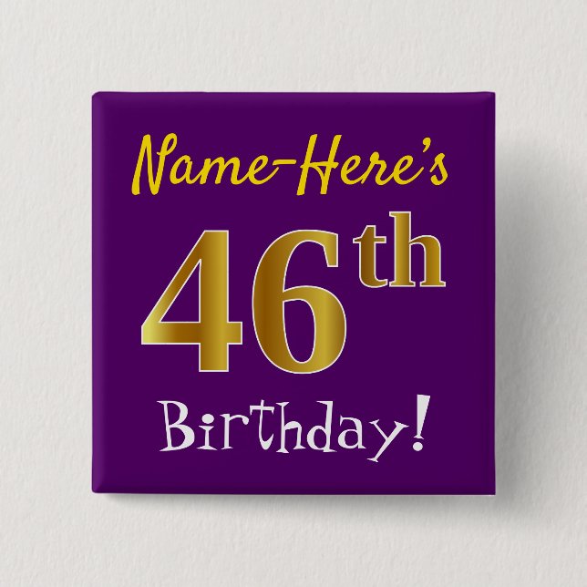 Purple, Faux Gold 46th Birthday, With Custom Name 15 Cm Square Badge (Front)