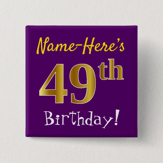Purple, Faux Gold 49th Birthday, With Custom Name 15 Cm Square Badge (Front)