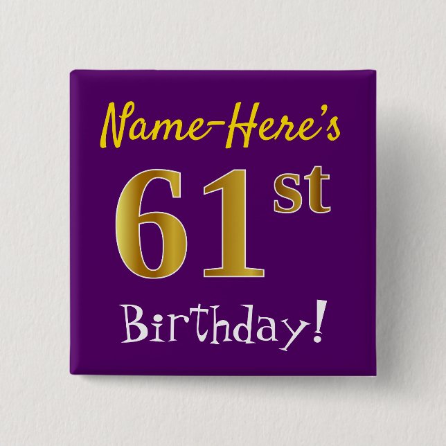 Purple, Faux Gold 61st Birthday, With Custom Name 15 Cm Square Badge (Front)
