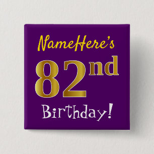 Purple, Faux Gold 82nd Birthday, With Custom Name 15 Cm Square Badge