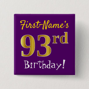 Purple, Faux Gold 93rd Birthday, With Custom Name 15 Cm Square Badge