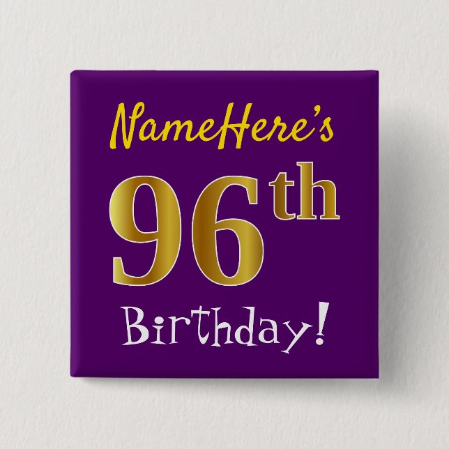 Purple, Faux Gold 96th Birthday, With Custom Name 15 Cm Square Badge (Front)