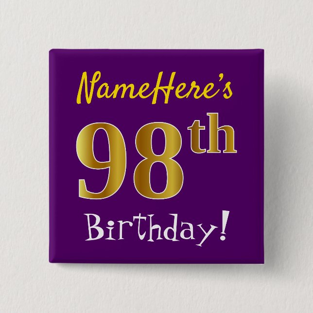 Purple, Faux Gold 98th Birthday, With Custom Name 15 Cm Square Badge (Front)