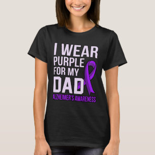Purple For Dad Alzheimerheimer's Awareness Ribbon  T-Shirt