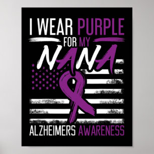 Purple For Nana Alzheimerheimer Heimers Awareness  Poster