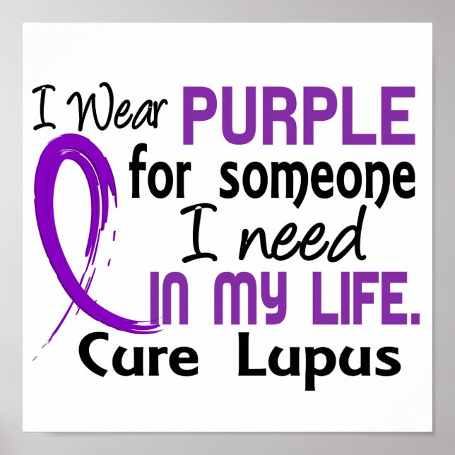 Purple For Someone I Need Lupus Poster (Front)