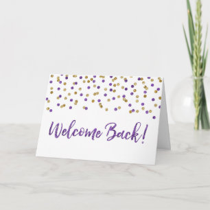 Purple Gold Confetti Welcome Back Card
