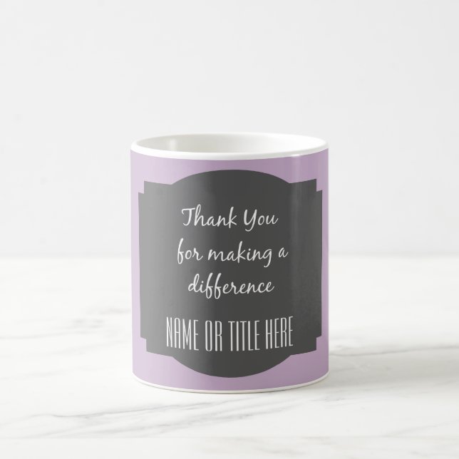 Purple/Grey; Thank You for making a difference Coffee Mug (Center)