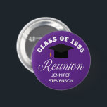 Purple High School Reunion Personalised Name Tag 6 Cm Round Badge<br><div class="desc">A classy custom class reunion party name tag button in purple and white for a high school,  college,  or university. Customise with your school name and graduating class under the elegant calligraphy for great personalised alumni celebration buttons.</div>