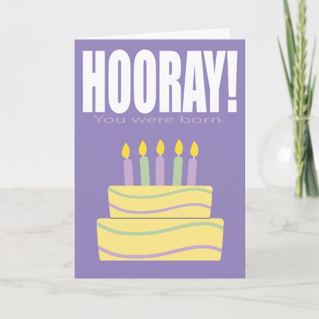 Purple Hooray You Were Born Funny Birthday Card (Front)
