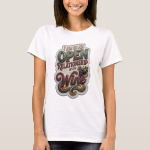 Purple I AM IN AN OPEN RELATIONSHIP WITH WINE v2 T-Shirt
