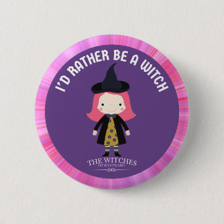Purple: I'd Rather Be A Witch! 6 Cm Round Badge