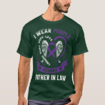 Purple In Memory Of Father In Law Epilepsy Awarene T-Shirt<br><div class="desc">Purple In Memory Of Father In Law Epilepsy Awareness Graphic  .</div>