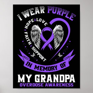 Purple In Memory Of Grandpa Drug Overdose Awarenes Poster