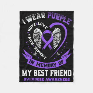 Purple In Memory Of My Best Friend Drug Overdose A Fleece Blanket