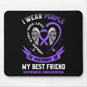 Purple In Memory Of My Best Friend Drug Overdose A Mouse Pad