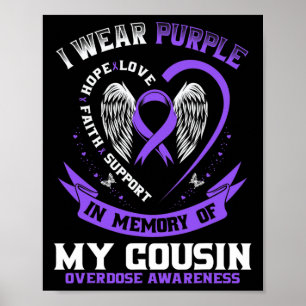 Purple In Memory Of My Cousin Drug Overdose Awaren Poster