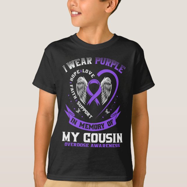 Purple In Memory of my Cousin Drug Overdose Awaren T-Shirt (Front)