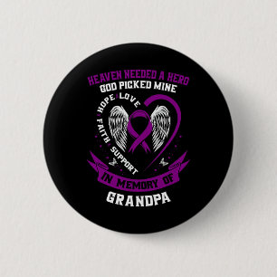 Purple In Memory of my Grandpa Pancreatic Cancer A 6 Cm Round Badge
