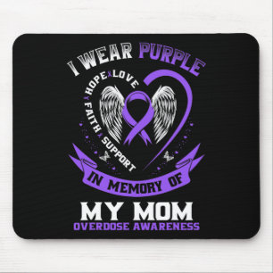 Purple In Memory Of My Mum Drug Overdose Awareness Mouse Pad