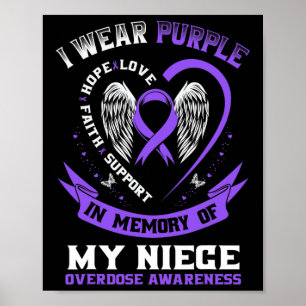 Purple In Memory Of My Niece Drug Overdose Awarene Poster