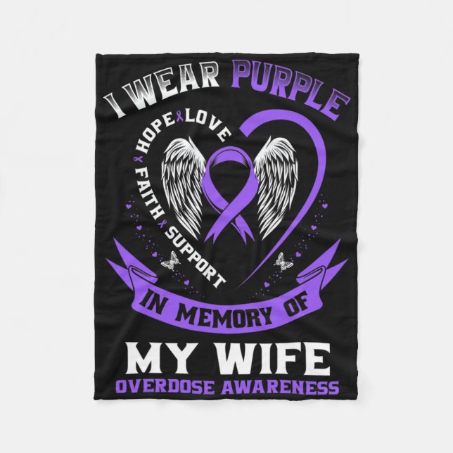 Purple In Memory Of My Wife Drug Overdose Awarenes Fleece Blanket (Front)