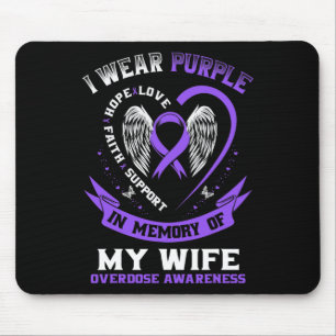 Purple In Memory Of My Wife Drug Overdose Awarenes Mouse Pad