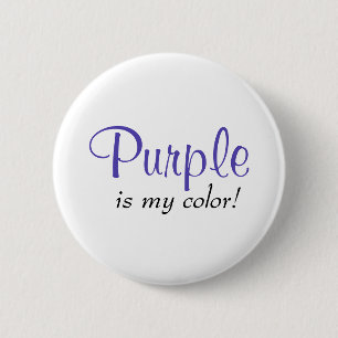 Purple Is My Colour Cute Simple Girly Text 6 Cm Round Badge