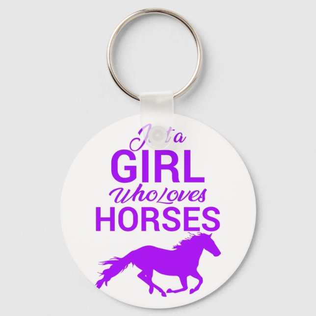 Purple Just A Girl Who Loves Horses   Key Ring (Front)