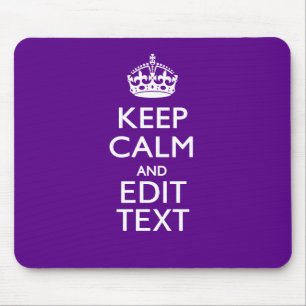 Purple Keep Calm And Your Text Easily Mouse Pad